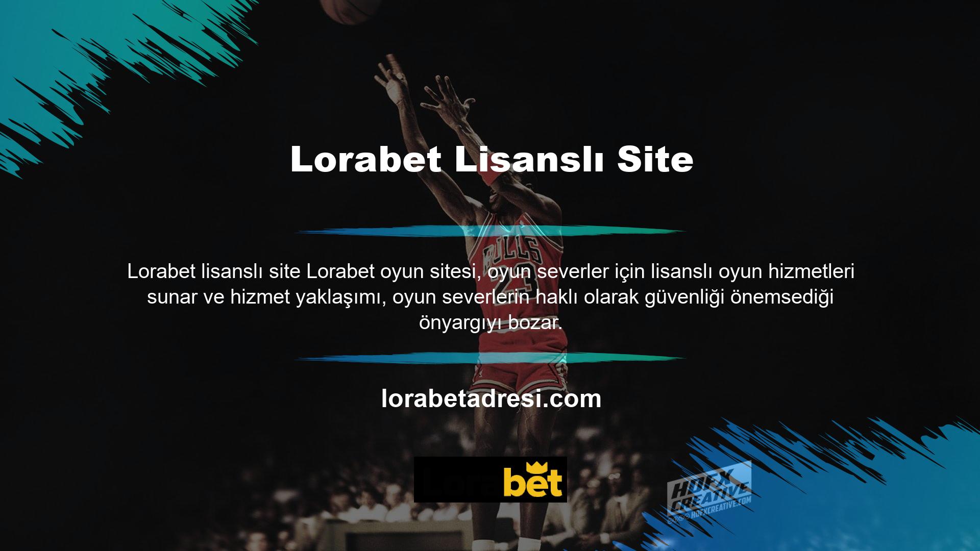 Casinoları işletme izni olan olası şirketler, güvenlik sorunu olmadığından emin olmak için Lorabet sık sık kontrol eder